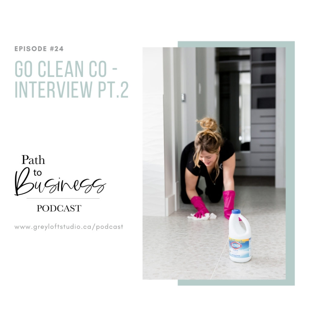 Go Clean Co - Path to Business Podcast -Sarah McAllister - Cleaning Army interview podcast episode #2.